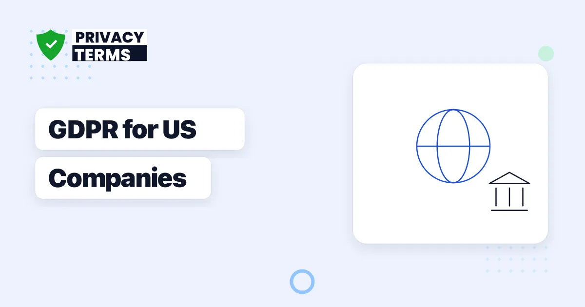 GDPR for US Companies: Do You Need to Comply?