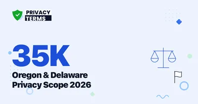35,000 Consumers: Oregon and Delaware Privacy Scope