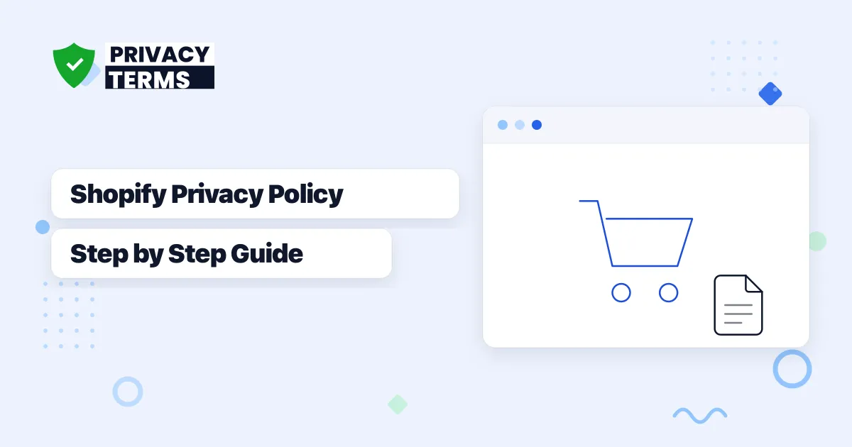 How to Write a Privacy Policy for a Shopify Store (Step by Step)