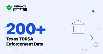 200+ Companies: Texas TDPSA Enforcement Data