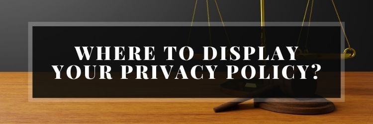 Where to display privacy policy links on your website